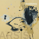 Arsis - Desordres '2010/2021