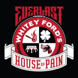 Everlast - Whitey Fords House Of Pain '2018