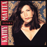 Kathy Mattea - Roses '2002