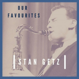 Stan Getz - Our Favourites '2021