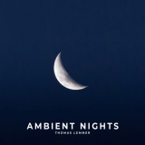 Thomas Lemmer - Ambient Nights '2021