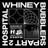 Whiney - Bubblers Part Two '2020