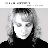 Sarah McKenzie - Close Your '2012