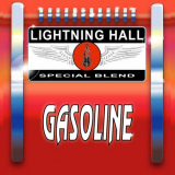 Lightning Hall - Gasoline '2019