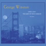 George Winston - Linus & Lucy - The Music of Vince Guaraldi '2020