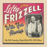 Lefty Frizzell - With You Always: The U.S. Country Chart Hits (1950-1959 Plus!) '2020