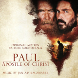 Jan A.P. Kaczmarek - Paul, Apostle of Christ (Original Motion Picture Soundtrack) '2018
