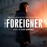 Cliff Martinez - The Foreigner (Original Motion Picture Soundtrack) '2017