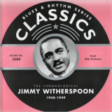 Jimmy Witherspoon - Blues & Rhythm Series 5080: The Chronological Jimmy Witherspoon 1948-1949 '2003