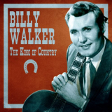 Billy Walker - The King of Country (Remastered) '2020