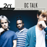 DC Talk - 20th Century Masters: The Millennium Collection: The Best Of DC Talk '2014