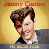 Jimmy Clanton - His Golden Years (Remastered) '2020