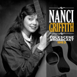 Nanci Griffith - Folkscene Broadcast 1983 '2015