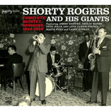 Shorty Rogers - Complete Quintet Sessions 1954-1956 '2012