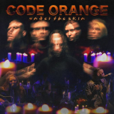 Code Orange - Under the Skin '2020