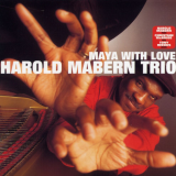 Harold Mabern Trio - Maya with Love '2000