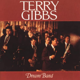 Terry Gibbs - Dream Band, Vol. 1 (Live At The Seville, Hollywood, CA / March 1959) '1959/2020