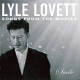 Lyle Lovett - Smile: Songs From The Movies '2003