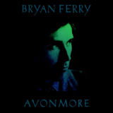 Bryan Ferry - Avonmore: The Remix Album '2016