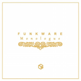 Funkware - Monologue '2020