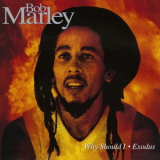 Bob Marley & The Wailers - Why Should I/Exodus '2020