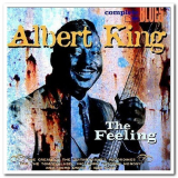 Albert King - The Feeling '2004