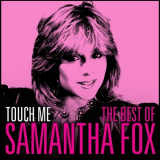 Samantha Fox - Touch Me: The Best of Samantha Fox '2014