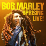 Bob Marley & The Wailers - Uprising Live! '2014