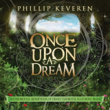 Phillip Keveren - Once Upon A Dream: Instrumental Renditions Of Disney Favorites Featuring Piano '2021