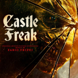 Fabio Frizzi - Castle Freak (Original Motion Picture Soundtrack) '2021