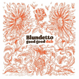 Blundetto - Good Good Dub '2021