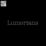 Lumerians - Fuzz Club Session '2021