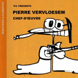 Pierre Vervloesem - Chef-doeuvre '1999 [2014]