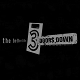 3 Doors Down - The Better Life (20th Anniversary / Deluxe) '2021