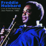 Freddie Hubbard - Live At The Northsea Jazz Festival, 1980 '2006