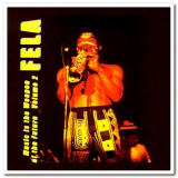 Fela Kuti - Music Is The Weapon Of The Future Volume 2 '1998