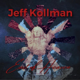 Jeff Kollman - East of Heaven '2021