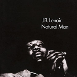 J.B. Lenoir - Natural Man (Expanded Edition) '1970/2021