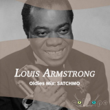 Louis Armstrong - Oldies Mix: Satchmo '2021