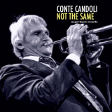 Conte Candoli - Not the Same '2020