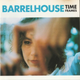 Barrelhouse - Time Frames '1998