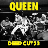 Queen - Deep Cuts (Vol. 3 / 1984-1995) '2011/2014