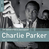Charlie Parker - Rough Guide To Charlie Parker '2011
