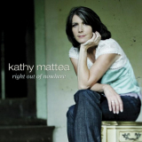 Kathy Mattea - Right Out Of Nowhere '2005