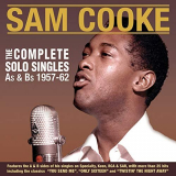 Sam Cooke - The Complete Solo Singles As & Bs 1957-62 '2016