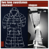 Two Lone Swordsmen - Stockwell Steppas '1997
