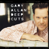 Gary Allan - Deep Cuts '2021