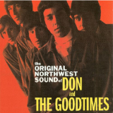 Don & The Goodtimes - The Original Northwest Sound of Don And The Goodtimes '2011