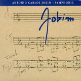 Antonio Carlos Jobim - Symphonic Jobim '2005