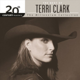 Terri Clark - 20th Century Masters: The Best Of Terri Clark '2006